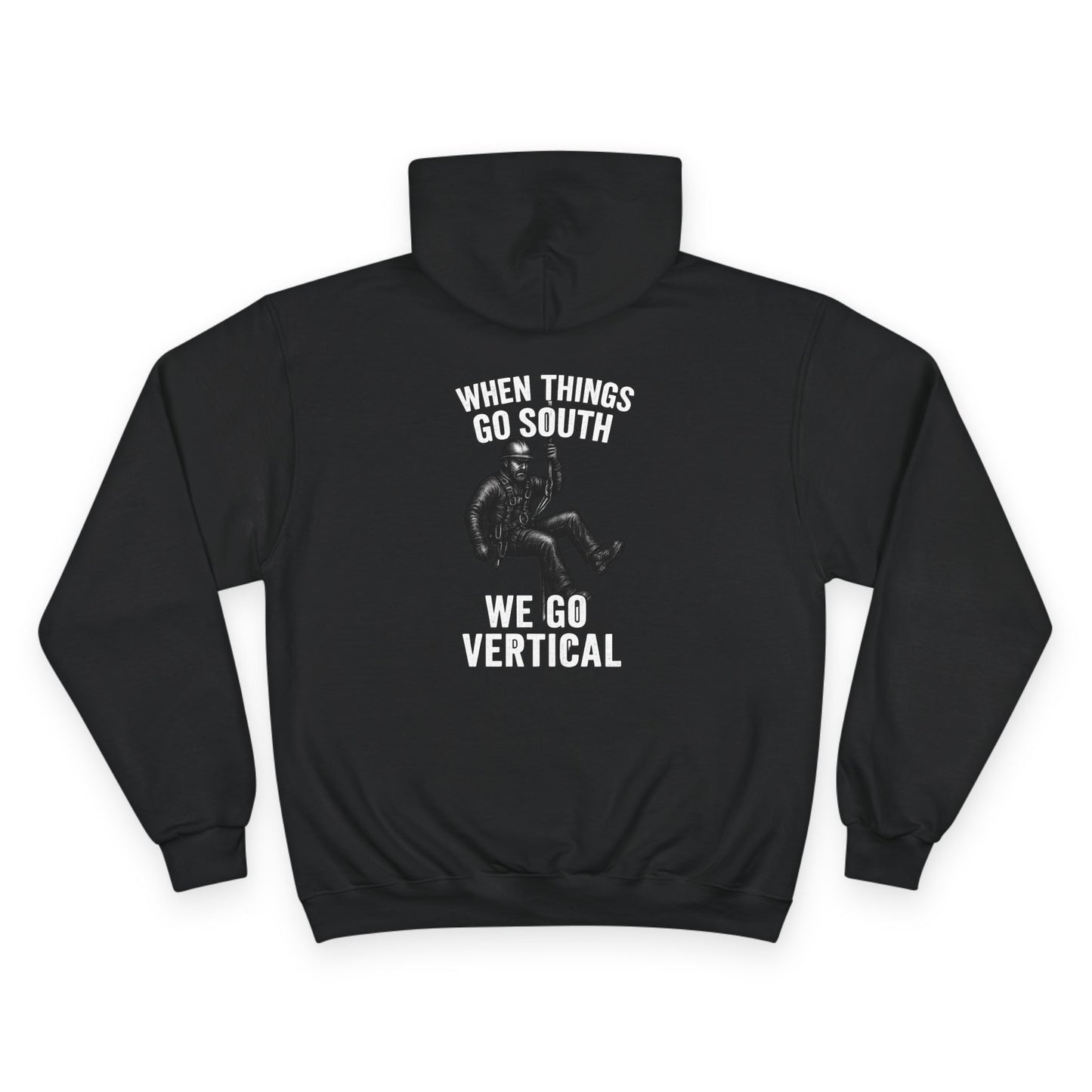 Go Vertical Champion Hoodie – Rise When It Gets Rough