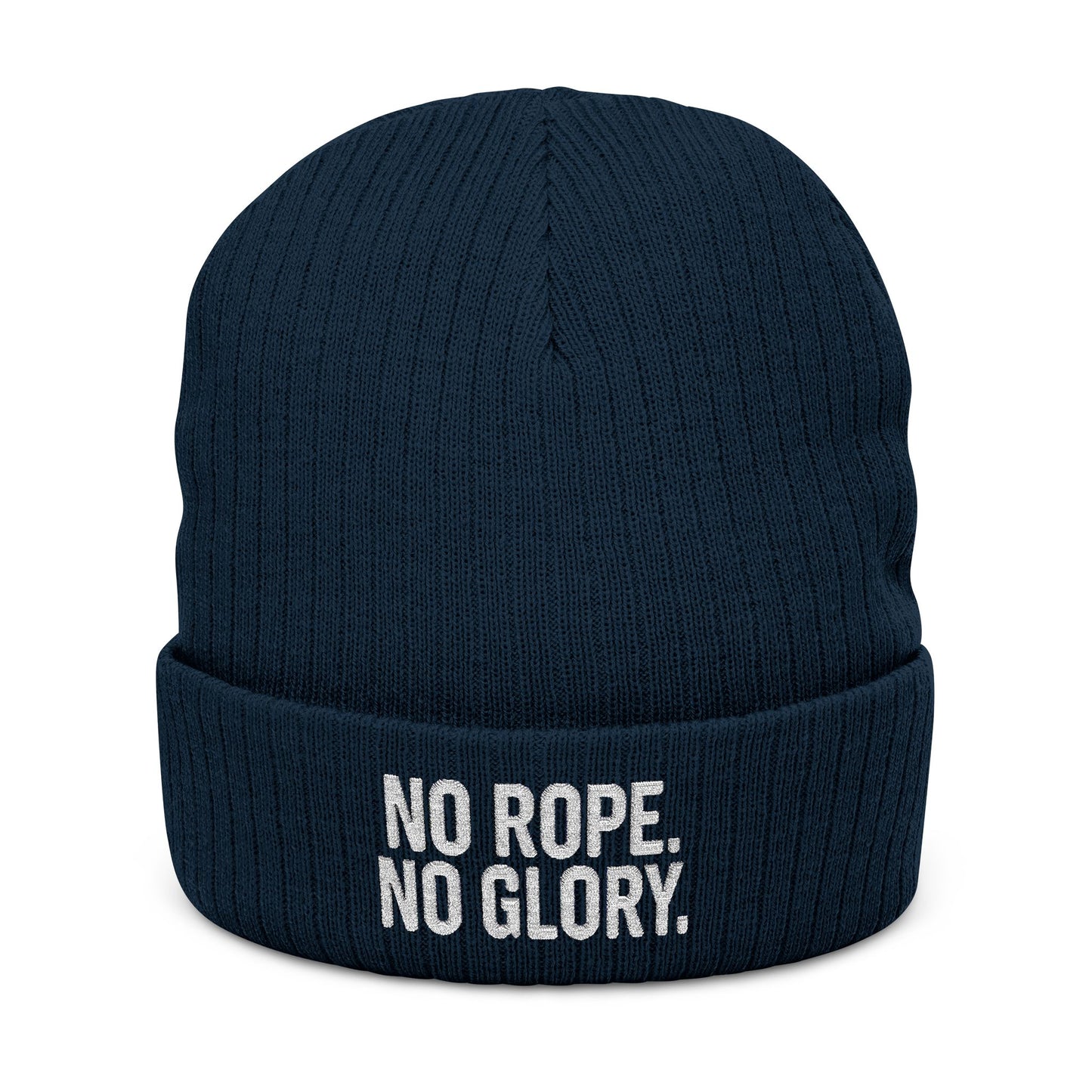 No Rope, No Glory Beanie – Cold Head, Hot Hustle