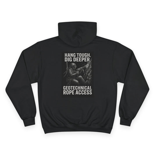 Hang Tough, Dig Deeper Hoodie – Geotech Rope Access Gritwear